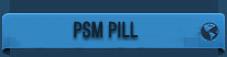 PSM PILL